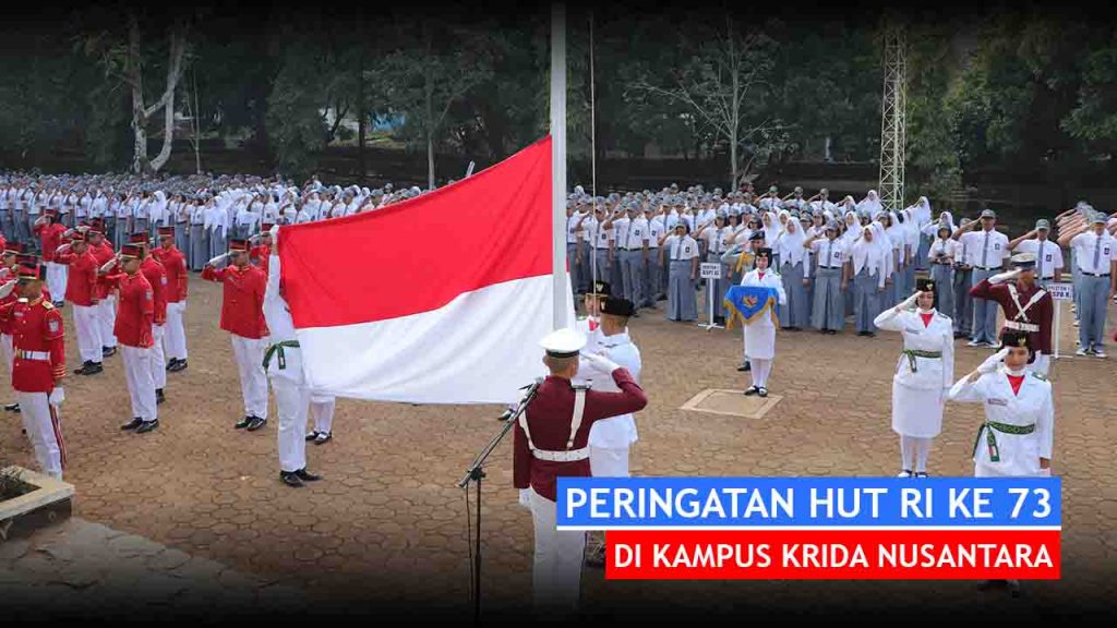 Peringatan Hari Ulang Tahun Kemerdekaan RI Ke-73 – Krida Nusantara